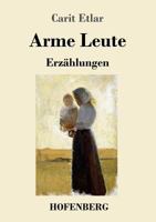 Arme Leute: Erzählungen 3743725975 Book Cover