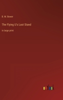 Flying U's Last Stand 1500485055 Book Cover