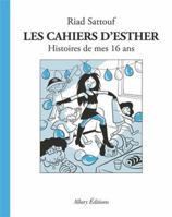 Les Cahiers d'Esther - Tome 7 Histoires de mes 16 ans (07) 2370734167 Book Cover