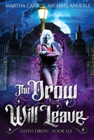 The Drow Will Leave 1649713673 Book Cover