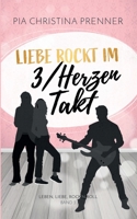 Liebe rockt im 3/Herzen-Takt 3751930701 Book Cover