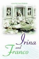 Irina And Franco 0595402135 Book Cover