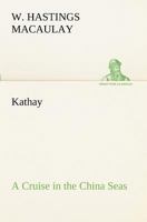 Kathay: A Cruise in the China Seas 9356370850 Book Cover
