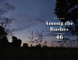 Among the Rushes: A Collection of 46 Poems (Text) (Among The Rushes (Alternate Varieties)) 197144801X Book Cover