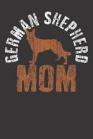 Notebook: Dot Grid Dotted 6x9 120 Pages German Shepherd Mom Mother's Day Vintage 1082007978 Book Cover