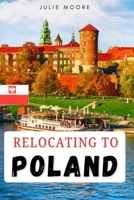 Relocating to Poland B0GZKM1YR4 Book Cover