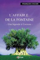 L'Affable de la fontaine (Romans) (French Edition) 2368451129 Book Cover