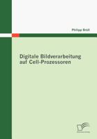Digitale Bildverarbeitung Auf Cell-Prozessoren 3836669900 Book Cover