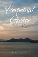 Perpetual Grace 1098001559 Book Cover