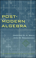Post-Modern Algebra (Pure and Applied Mathematics: A Wiley-Interscience Series of Texts, Monographs and Tracts) 0471127388 Book Cover