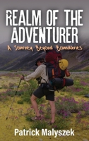 Realm of the Adventurer: A Journey Beyond Boundaries 1965092284 Book Cover