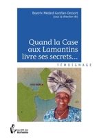 Quand la Case aux Lamantins livre ses secrets... 2342044429 Book Cover