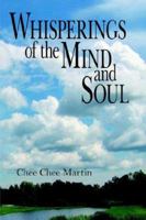 Whisperings of the Mind and Soul 1425913792 Book Cover