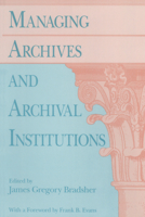 Managing Archives and Archival Institutions