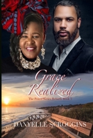 Grace Realized (The Power Series Rebirth) 1686024215 Book Cover