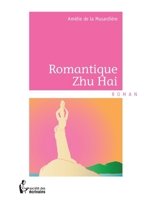 Romantique Zhu Hai (French Edition) 2748383427 Book Cover