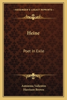 Poet in exile;: The life of Heinrich Heine 0548388784 Book Cover