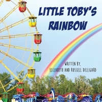 Little Toby's Rainbow 108000680X Book Cover