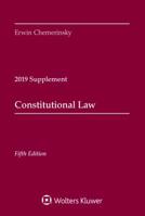 Constitutional Law, Fifth Edition : 2019 Case Supplement 1543809359 Book Cover