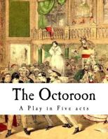 The Octoroon 1979864780 Book Cover