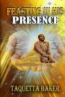 Feasting In His Presence 0999004158 Book Cover