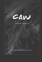 CAW: English / Spanish 1936877260 Book Cover