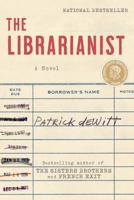 The Librarianist: A Novel 1487013884 Book Cover