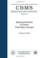 Representations of Finite Chevalley Groups (Regional Conference Series in Mathematics, Number 39) 0821816896 Book Cover