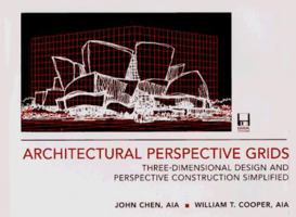 Architectural Perspective Grids: An Easy Method of Three Dimensional Design and Perspective Construction 0070111332 Book Cover