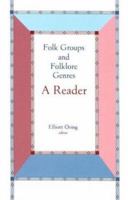 Folk Groups And Folklore Genres: A Reader 0874211409 Book Cover