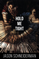 Hold Me Tight 1597098299 Book Cover