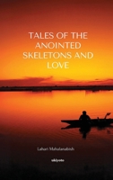 Tales of the Anointed Skeletons and Love 9361727036 Book Cover