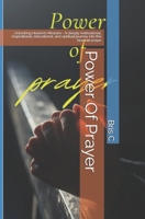 Power Of Prayer: Unlocking Heaven’s Miracles - A deeply motivational, inspirational, educational, and spiritual journey into the heart of prayer B0FHBML62M Book Cover