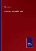 Tramroads in Northern India 3375158203 Book Cover