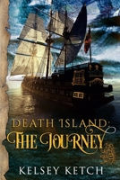 Death Island: The Journey B08NZBMQ67 Book Cover