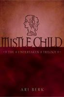 Mistle Child 1416991182 Book Cover