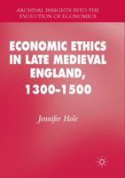 Economic Ethics in Late Medieval England, 1300–1500 3319388592 Book Cover