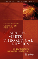 Computer Meets Theoretical Physics: The New Frontier of Molecular Simulation 3030394018 Book Cover