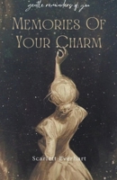 Memories Of Your Charm B0CR1ZYHDP Book Cover
