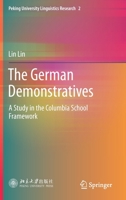 The German Demonstratives : A Study in the Columbia School Framework 9811385572 Book Cover