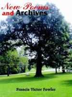 New Poems and Archives 1420849689 Book Cover