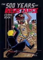 The 500 Years of Resistance Comic Book 1551523604 Book Cover