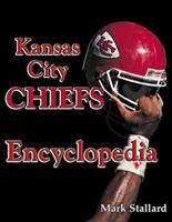 Kansas City Chiefs Encyclopedia 1582611297 Book Cover