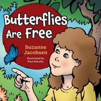 Butterflies Are Free 1039187013 Book Cover