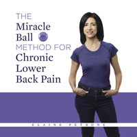 The Miracle Ball Method for Chronic Lower Back Pain 1684425972 Book Cover