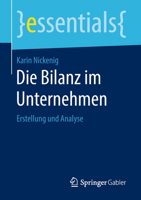 Die Bilanz im Unternehmen: Erstellung und Analyse 3658204184 Book Cover