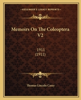 Memoirs On The Coleoptera V2: 1911 1166307549 Book Cover