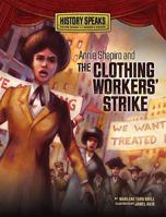 Annie Shapiro and the Clothing Workers' Strike 1580136729 Book Cover