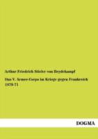 Das V. Armee-Corps Im Kriege Gegen Frankreich 1870-71 3743673002 Book Cover
