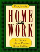 Homework: Ten Steps to Foolproof Planning Before Building 0898157447 Book Cover